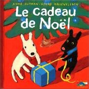 Cover of: Le Cadeau De Noel by Anne Gutman