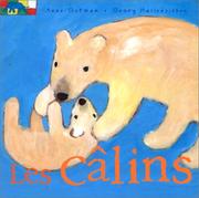 Cover of: Les Câlins  by Anne Gutman, Georg Hallensleben