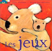 Cover of: Les Jeux  by Anne Gutman, Georg Hallensleben