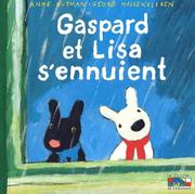 Cover of: Gaspard et Lisa s'ennuient by Anne Butman, Georg Hallensleben