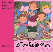 Cover of: Les Trois Petits Cochons