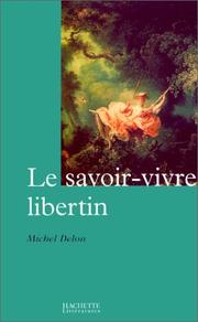 Cover of: Le savoir-vivre libertin