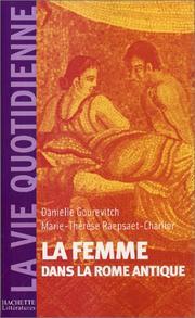 Cover of: Les Femmes dans la Rome antique by Danielle Gourévitch, Marie-Thérèse Raepsaet