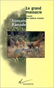 Cover of: Le grand massacre by F. Ramade