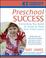 Cover of: Preschool Success