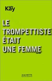 Cover of: Le Trompettiste était une femme by Jackie Kay