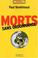 Cover of: Morts sans ordonnance