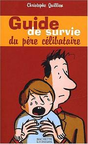 Cover of: Guide de survie du père célibataire