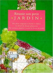 Cover of: Réussir son petit jardin