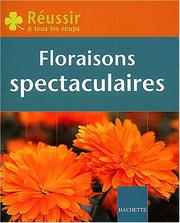 Cover of: Réussir : Floraisons spectaculaires