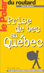 Cover of: Le polar du Routard : Prise de bec au Québec