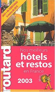Cover of: Hôtels et restos de France 2003/2004