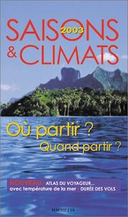 Cover of: Saisons et climats 2003 : Où partir ? Quand partir ?