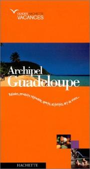 Cover of: Guadeloupe by Guide Hachette Tourisme