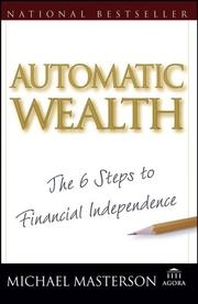 Cover of: Automatic Wealth: The Six Steps to Financial Independence