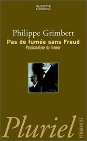 Cover of: Pas de fumée sans Freud : Psychanalyse du fumeur