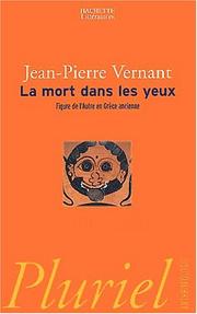 Cover of: La mort dans les yeux by Jean-Pierre Vernant