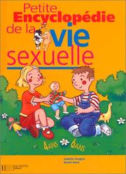 Cover of: Petite encyclopédie de la vie sexuelle, 4-6 ans