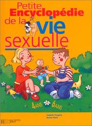 Cover of: Petite encyclopédie de la vie sexuelle, 4-6 ans by Isabelle Fougère, Buster Bone