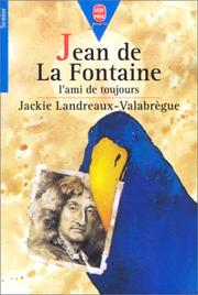 Cover of: Jean de La Fontaine, l'ami de toujours