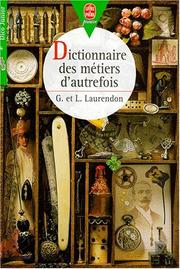 Cover of: Dictionnaire des métiers d'autrefois