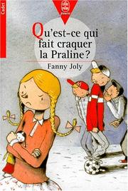 Cover of: Qu'est-ce qui fait craquer la Praline?