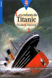 Cover of: Les Enfants Du Titanic by Elisabeth Navratil