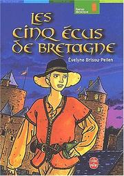 Les Cinq Ecus de Bretagne by Evelyne Brisou-Pellen