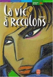 Cover of: La Vie à reculons