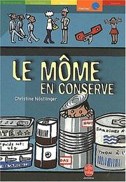 Cover of: Le Môme en conserve by Christine Nöstlinger