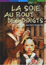Cover of: La soie au bout des doigts