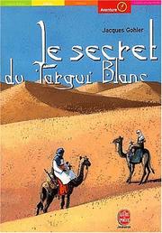 Cover of: Le secret du targui blanc
