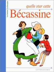Cover of: Quelle star cette Bécassine