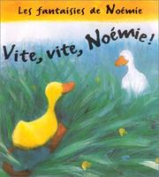Cover of: Vite, vite, Noémie!