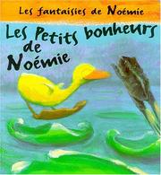 Cover of: Les petits bonheurs de Noémie