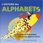 Cover of: L'Histoire de l'alphabet by Vivian French, Ross Collins