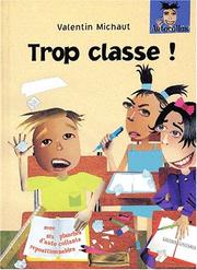 Cover of: Trop Classe !