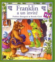 Cover of: Franklin a un invité by Paulette Bourgeois, Brenda Clark