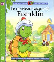 Cover of: Le Nouveau Casque de Franklin by Paulette Bourgeois, Brenda Clark