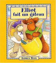 Cover of: Elliot fait un gâteau