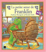 Cover of: La petite soeur de Franklin by P. Bourgeois, B. Clark