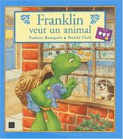 Cover of: Franklin veut un animal by Paulette Bourgeois, Brenda Clark