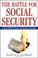 Cover of: The Battle for Social Security