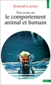 Cover of: Trois essais sur le comportement animal et humain by Konrad Lorenz