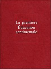 Cover of: La Première Education sentimentale by Gustave Flaubert