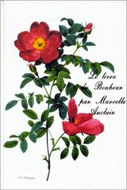 Cover of: Le Livre Du Bonheur by Marcelle Auclair