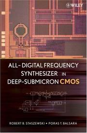 Cover of: All-Digital Frequency Synthesizer in Deep-Submicron CMOS by Robert B. Staszewski, Poras T. Balsara