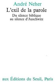 Cover of: L'Exil de la parole. Du silence biblique au silence d'Auschwitz