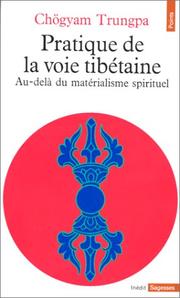 Cover of: Pratique de la voie tibétaine