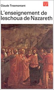 Cover of: L'enseignement de Ieschoua de Nazareth by Claude Tresmontant